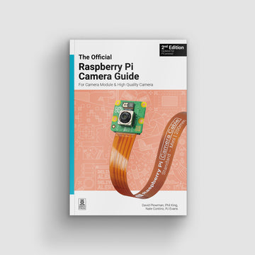 The Official Raspberry Pi Camera Guide 2nd Edition