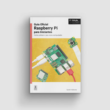 The Official Raspberry Pi Beginners Guide 5th Edition - Portuguese